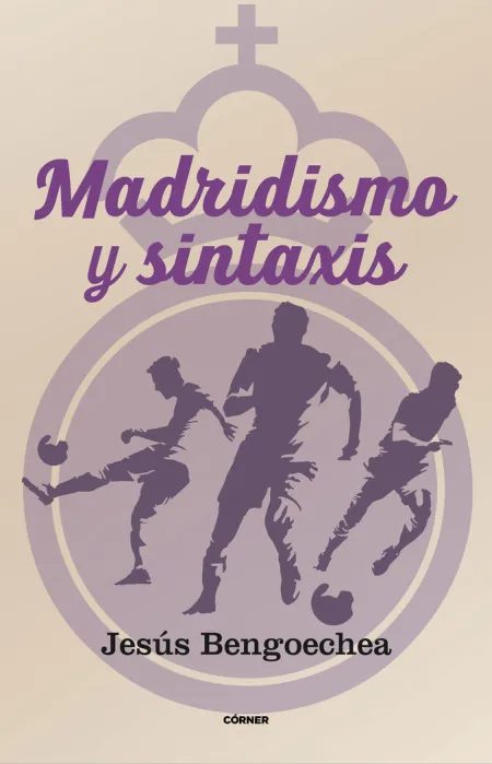 Madridismo y Sintáxis
