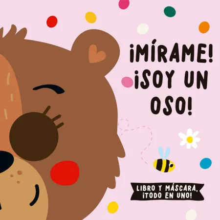 Mírame! Soy un Oso!