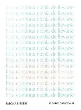 Esta Continua Niebla de Llevarte