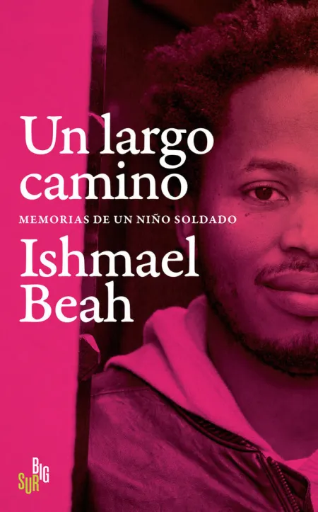 Un Largo Camino. Memorias de un Niño Soldado
