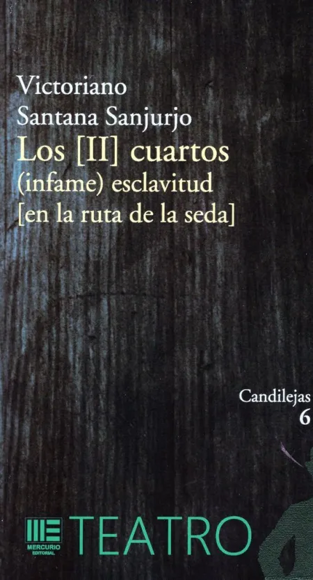 Los Dos Cuartos Infame Esclavitud en la Ruta de la Seda