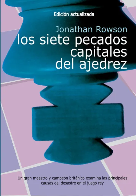 Los Siete Pecados Capitales del Ajedrez