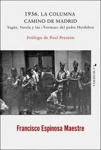1936. La Columna Camino de Madrid