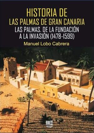 HISTORIA DE LAS PALMAS DE GRAN CANARIA. LAS PALMAS