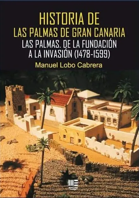 Historia de las Palmas de Gran Canaria. Las Palmas