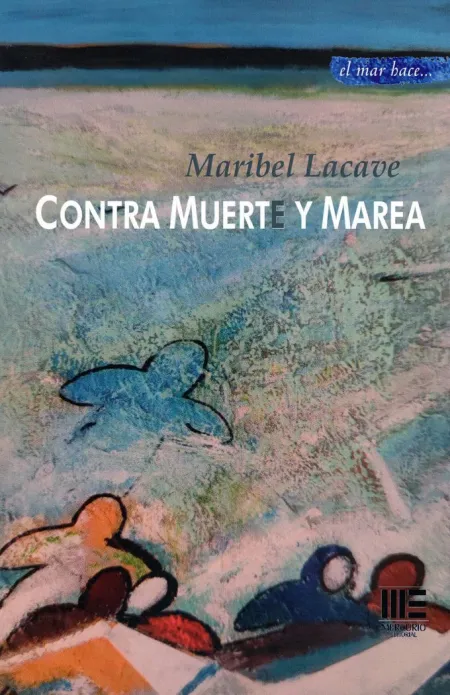 Contra Muerte y Marea