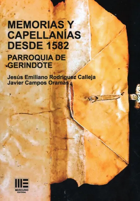 Memorias y Capellanías Desde 1582. Parroquia de Gerindote
