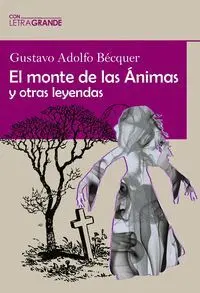 El Monte de las Animas y Otras Leyendas