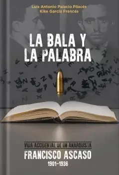 La Bala y la Palabra
