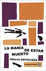 La Manía de Estar Muerto