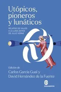Utópicos Pioneros y Lunáticos