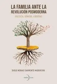 La Familia Ante la Revolución Posmoderno