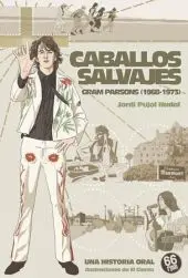 Caballos Salvajes. Gram Parsons (1968 -1973)