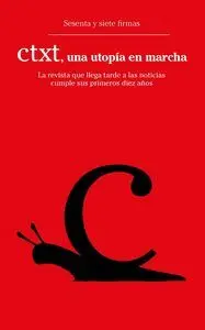 Ctxt, una Utopía en Marcha
