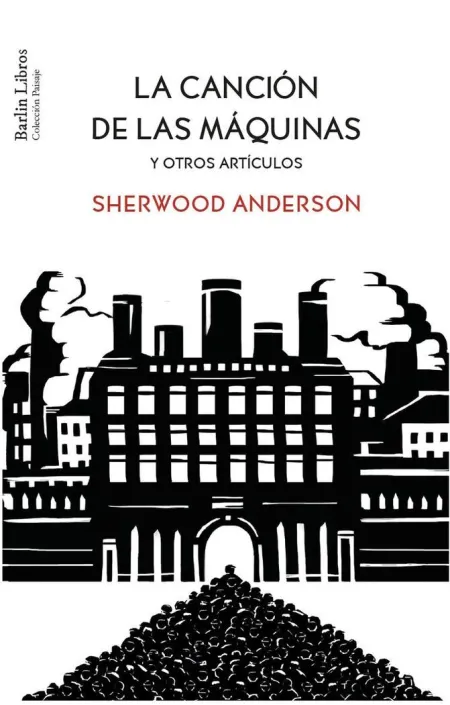 La Cancion de las Maquinas y Otro Articulos