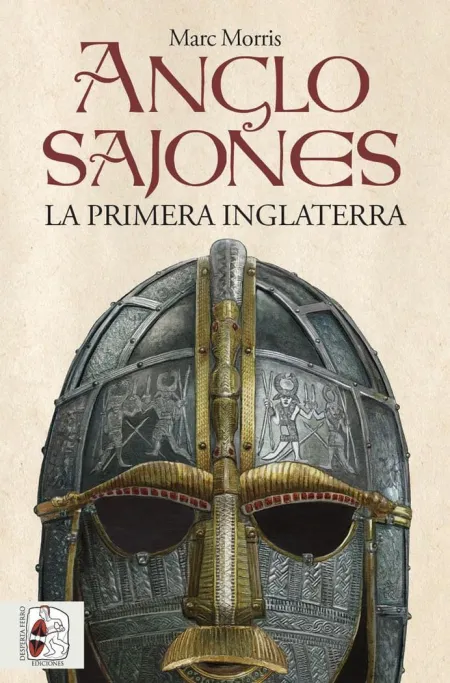 Anglosajones. La Primera Inglaterra