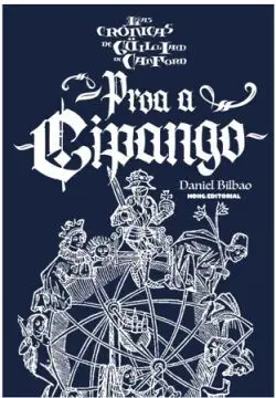 Cronicas de Guilliam de Canford. Proa a Cipango
