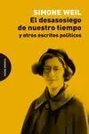 El Desasosiego de nuestro Tiempo y Otros Escritos Politicos