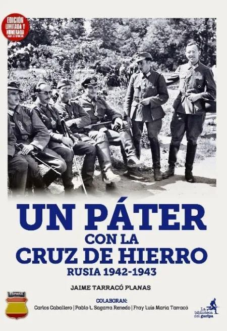 Un Páter con la Cruz de Hierro. Rusia 1942-1943