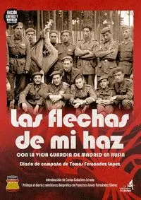 Las Flechas de mi Haz (Diario de Campaña)