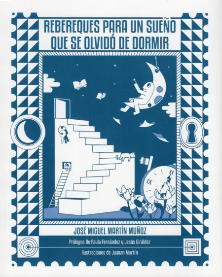 Rebereques para un Sueño que se Olvidó de Dormir
