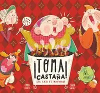 Toma Castaña! Ya Casi Es Navidad!