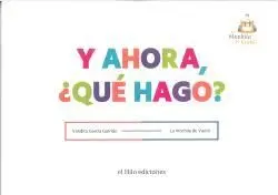 Y Ahora qué Hago