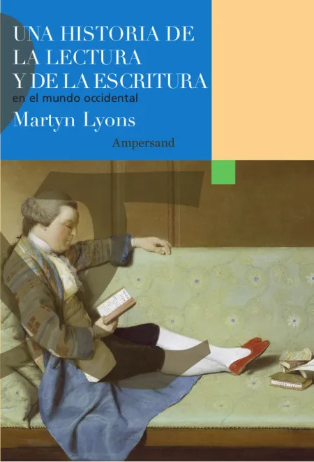 Una Historia de la Lectura y de la Escritura en el Mundo Occidental