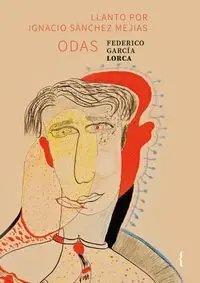 Odas. Llanto por Ignacio Sanchez Mejias
