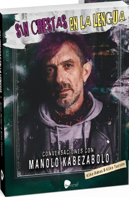 Sin Crestas en la Lengua. Conversaciones con Manolo Kabezabolo