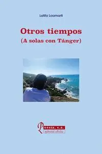 Otros Tiempos (A Solas con Tánger)