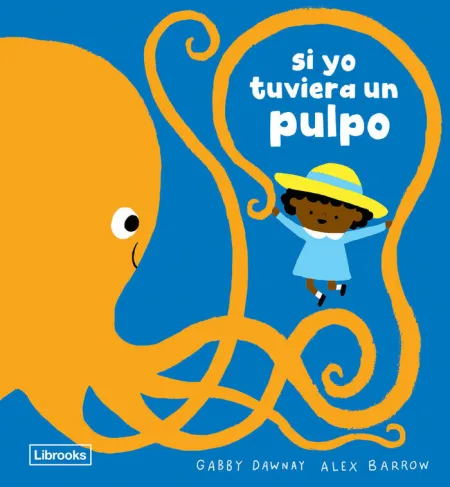 Si yo Tuviera un Pulpo