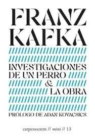 Investigaciones de un Perro / la Obra