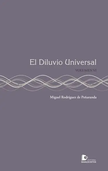 El Diluvio Universal T. vi