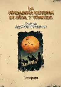 La Verdadera Historia de Sesil y Trancos