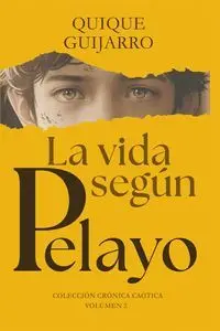 La Vida Según Pelayo