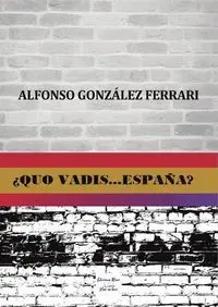 Quo Vadis... españa?