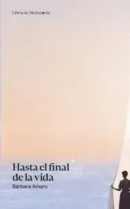 Hasta el Final de la Vida