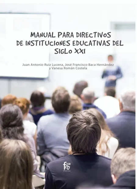 Manual para Directivos de Instituciones Educativas del Siglo Xxi