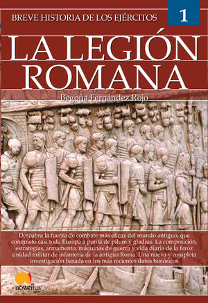 BREVE HISTORIA EJERCITOS LA LEGION ROMANA