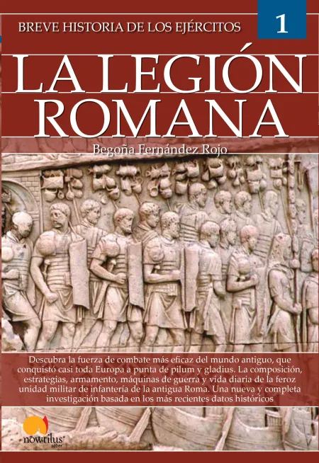 Breve Historia Ejercitos la Legion Romana
