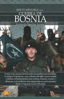 Breve Historia de la Guerra de Bosnia