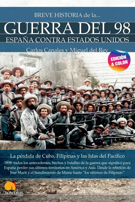 Breve Historia de la Guerra del 98 España Contra Estados Unidos