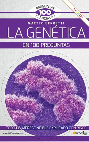LA GENETICA EN 100 PREGUNTAS