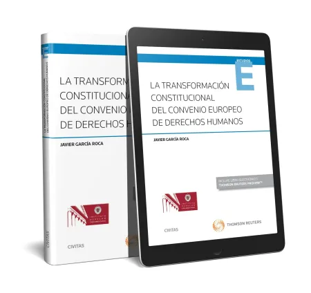 La Transformación Constitucional del Convenio Europeo de Derechos Humanos (Papel