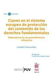 Claves en el Sistema Europeo de Proteccion del Contenido de los Derechos Fundamentales