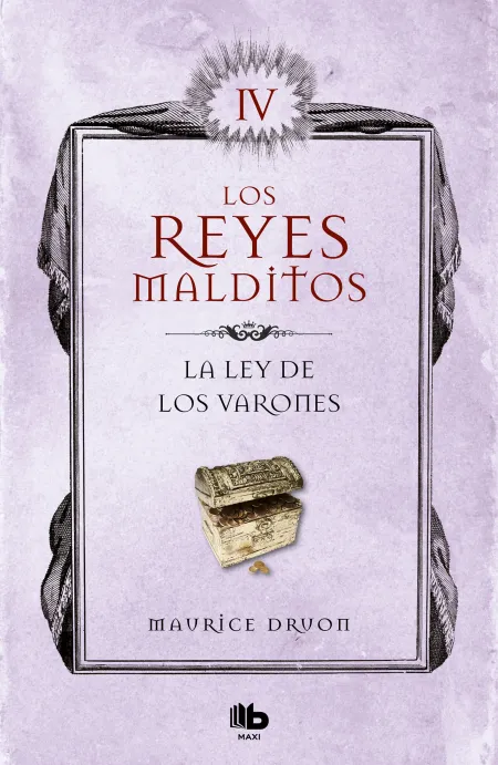 La Ley de los Varones (Los Reyes Malditos 4)