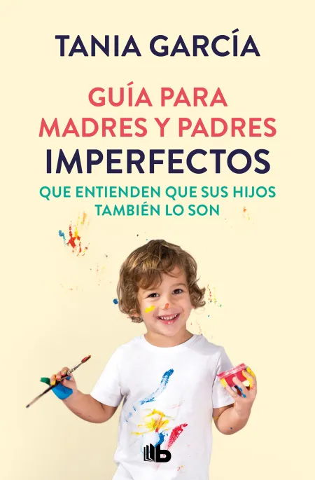 Guia para Madres y Padres Imperfectos