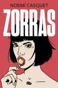 Zorras (Primera Parte)