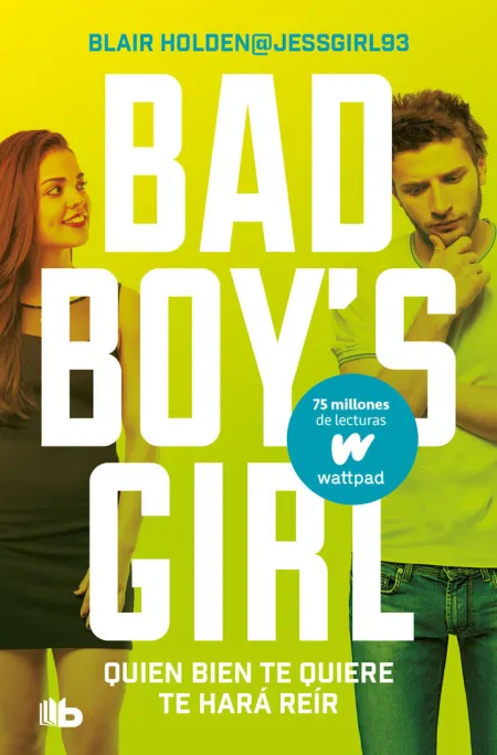 Quien Bien te Quiere, te Hará Reír (Bad Boy's Girl 4)